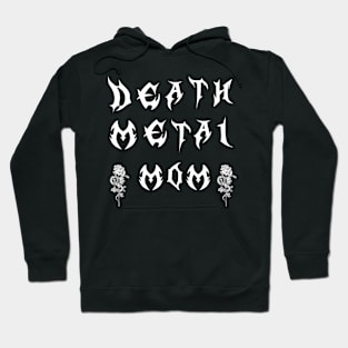 Death Metal Mom Hoodie